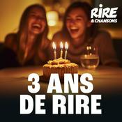 Radio RIRE ET CHANSONS 3 ANS DE RIRE