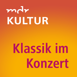 MDR KULTUR Klassik im Konzert