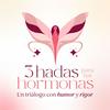 undefined 3 hadas para tus hormonas