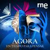undefined Ágora, un tiempo para pensar
