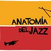 undefined Anatomía del Jazz