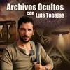 undefined Archivos Ocultos con Luis Tobajas