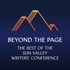 undefined Beyond the Page: The Best of the Sun Valley Writers’ Conference