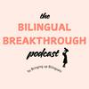 undefined Bilingual Breakthrough