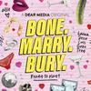 undefined Bone Marry Bury