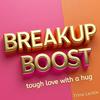 undefined Breakup Boost: Advice to Get Over Heartbreak
