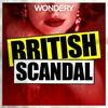 undefined British Scandal