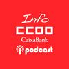 undefined CCOO CaixaBank podcast