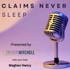 undefined Claims Never Sleep
