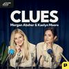 undefined Clues with Morgan Absher and Kaelyn Moore