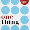 undefined CNN One Thing