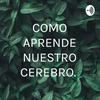 undefined COMO APRENDE NUESTRO CEREBRO.