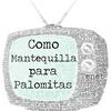 undefined Como mantequilla para palomitas