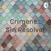 undefined Crimenes Sin Resolver