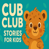undefined Cub Club: Orignal Stories For Toddlers & Big Kids