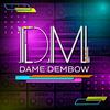 undefined DAME DEMBOW EL PODCAST