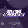 undefined Eventual Consistency | Your Reality Check on What's Actually Happening in Data