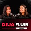 undefined Deja Fluir Podcast