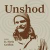 undefined Unshod with D. Firth Griffith