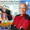 undefined Desde La Calle Con Laureano Radio PM 24.7
