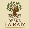 undefined Desde la Raíz