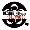 undefined Designing Hollywood Podcast Show