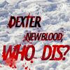 undefined Dexter: New Blood, Who Dis?