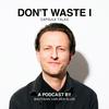 undefined DON'T WASTE I: CAPSULE TALKS
