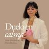 undefined Duelo en Calma: el podcast de Laura Royo, psicóloga experta en duelo