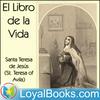 undefined El Libro de la Vida by Santa Teresa de Jesus