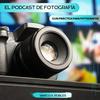 undefined EL PODCAST DE FOTOGRAFÍA