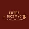 undefined ENTRE DIOS Y YO