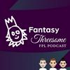 undefined Fantasy Threesome FPL Podcast