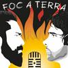 undefined Foc a Terra