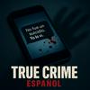 undefined True Crime Español