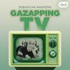 undefined Gazapping TV Podcast