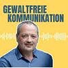 undefined Gewaltfreie Kommunikation - Freiheit, Eigenverantwortung & Entwicklung