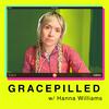 undefined GRACEPILLED with Hanna Williams