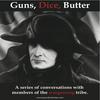 undefined Guns, Dice, Butter