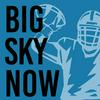 undefined Big Sky Now