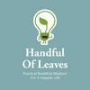 undefined Handful of Leaves | Mindfulness &amp; Buddhism in Everyday Life