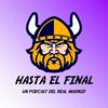 undefined Hasta el final | Un podcast del Real Madrid