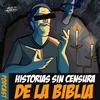 undefined HISTORIAS SIN CENSURA DE LA BIBLIA