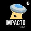 undefined Impacto Podcast