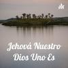 undefined Jehová Nuestro Dios Uno Es