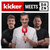 undefined kicker meets DAZN - Der Fußball Podcast