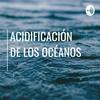 undefined La acidificación de los océanos