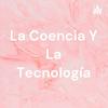 undefined La Coencia Y La Tecnología