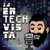 undefined La enTECHvista