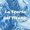 undefined La Teoría Del Titanic